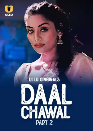 Daal Chawal – Part 2 (2025) UllU Original
