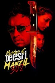 Murder at Teesri Manzil 302 (2009) Hindi HD
